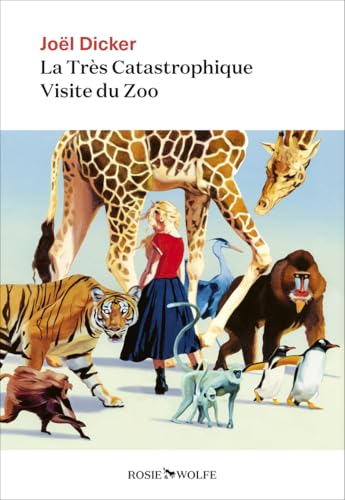 TRÈS CATASTROPHIQUE VISITE DU ZOO (LA)